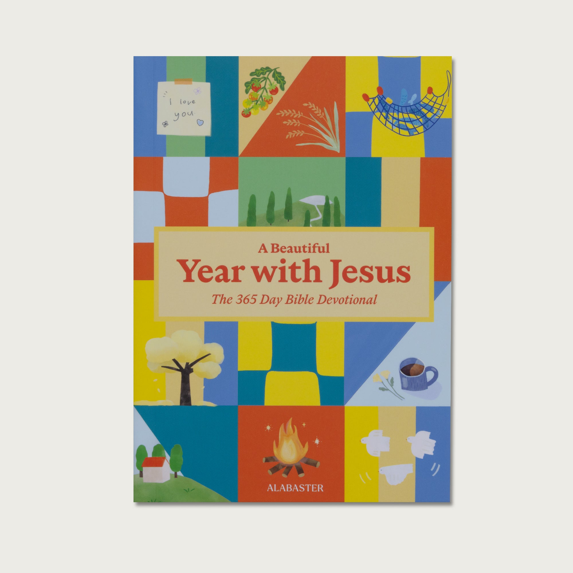 A Beautiful Year with Jesus: The 365 Day Bible Devotional