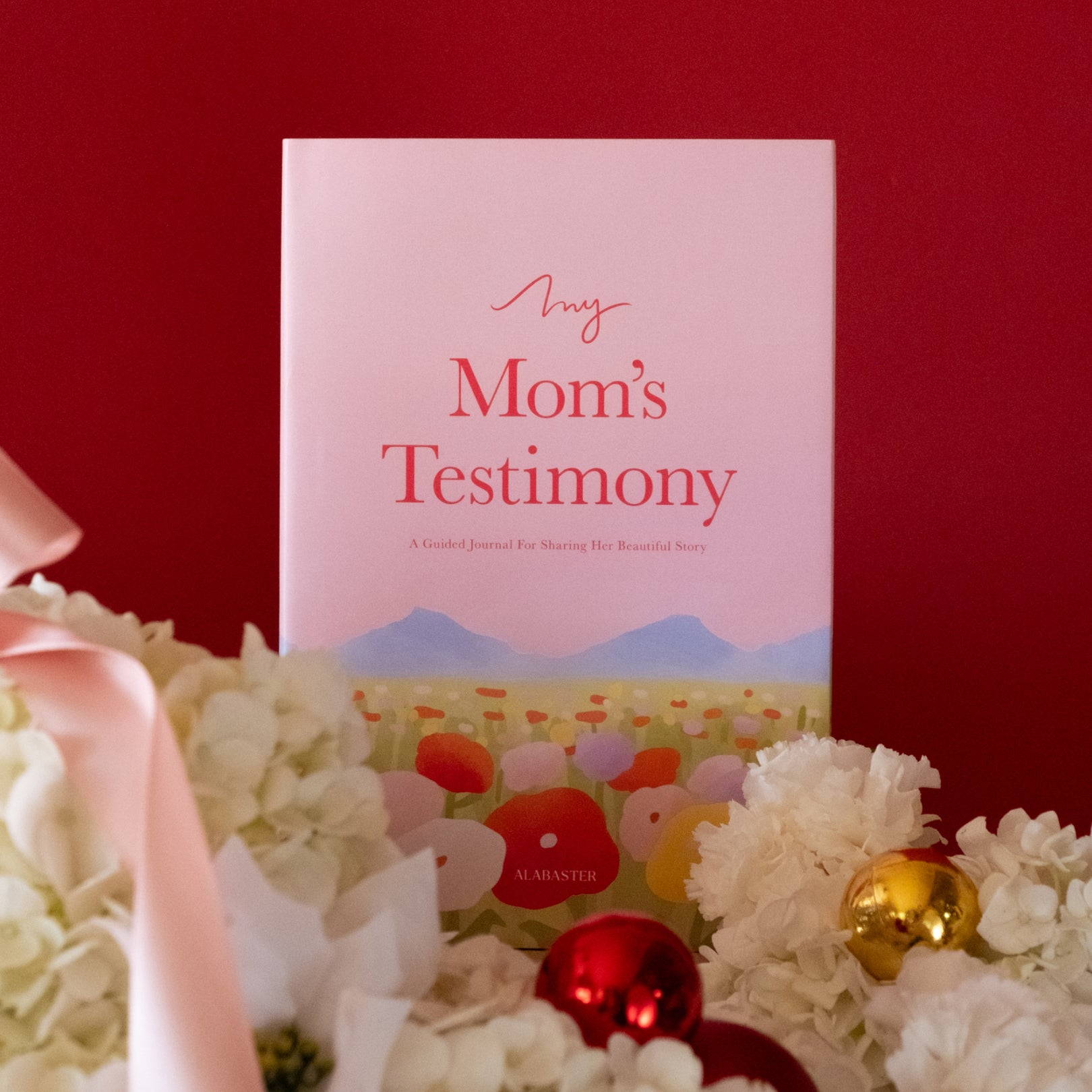 My Mom's Testimony: A Guided Journal for Sharing Her Beautiful Story