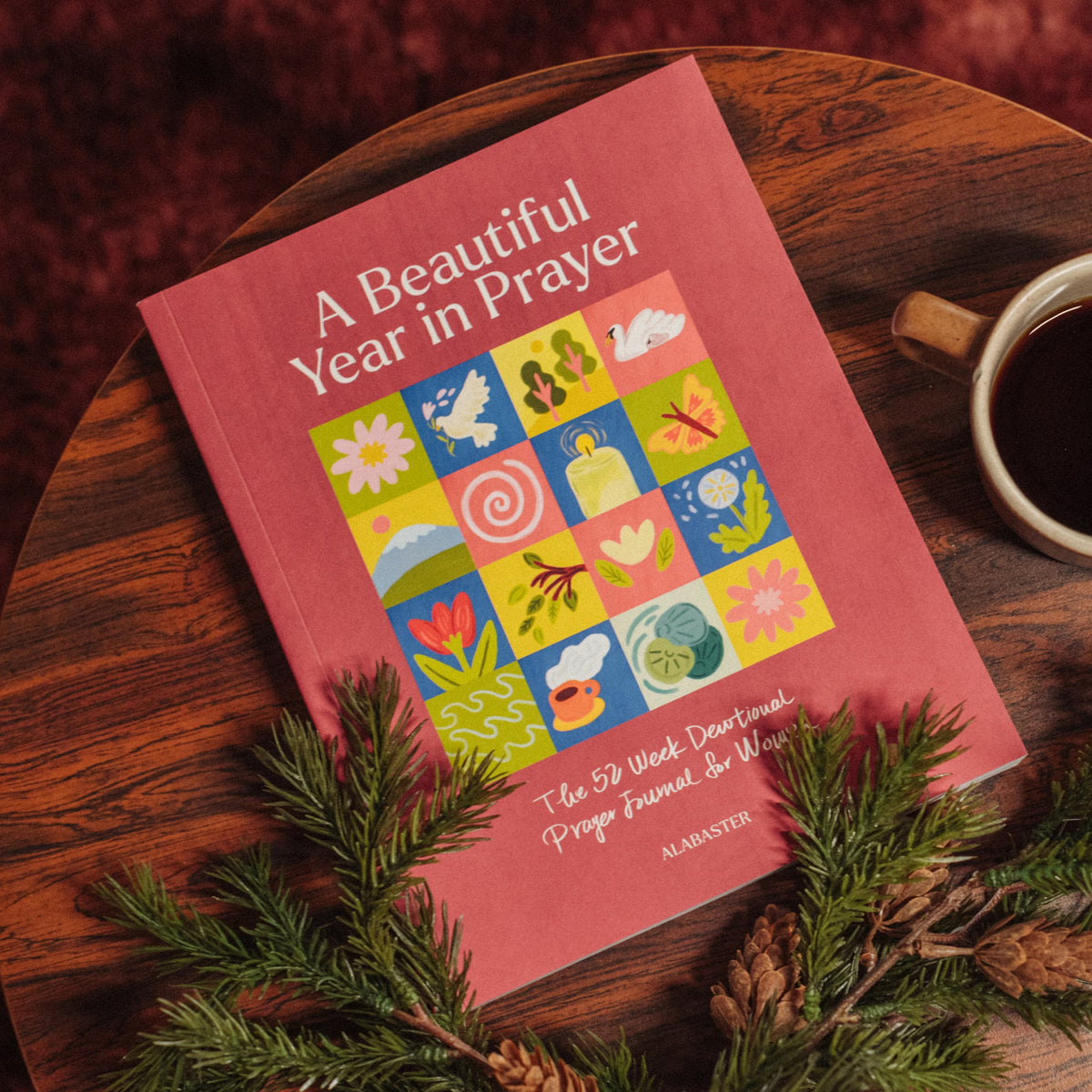 A Beautiful Year in Prayer: 52-Week Guided Prayer Journal for Women
