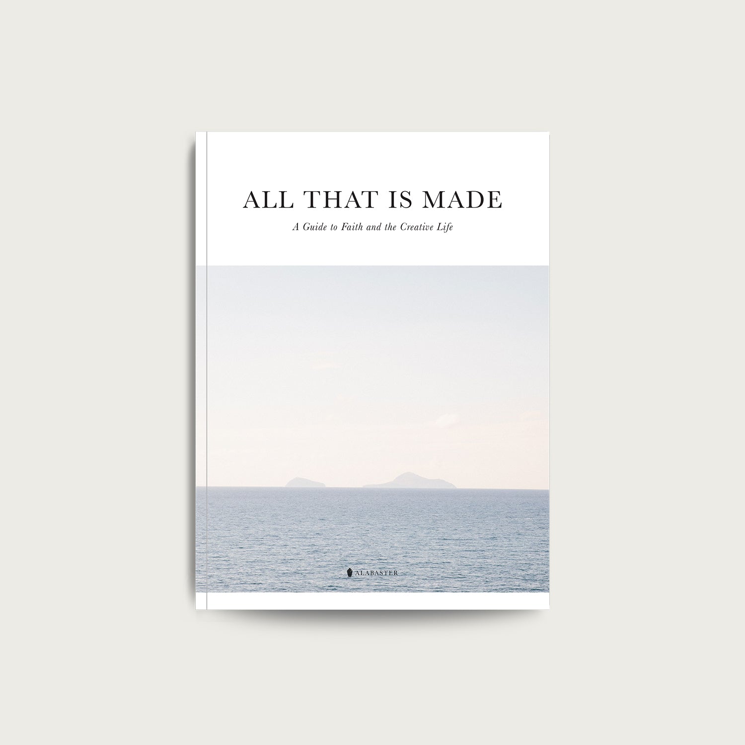 All That Is Made
