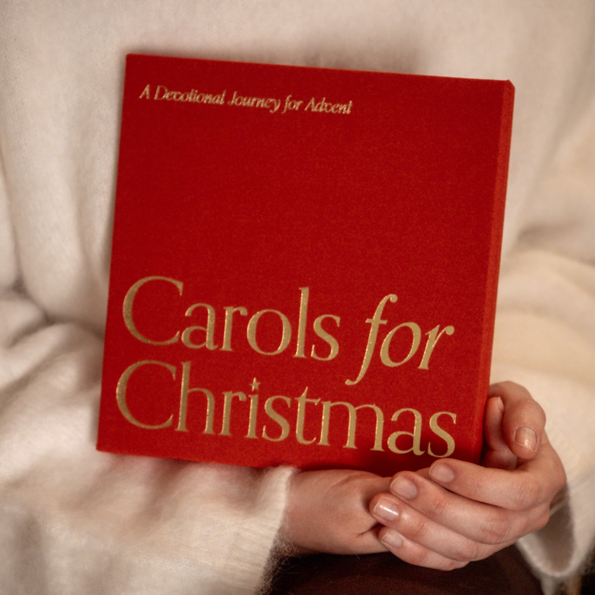 Carols for Christmas: A Devotional Journey for Advent