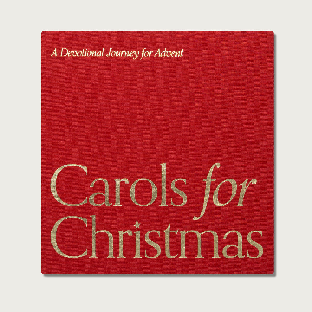 Carols for Christmas: A Devotional Journey for Advent