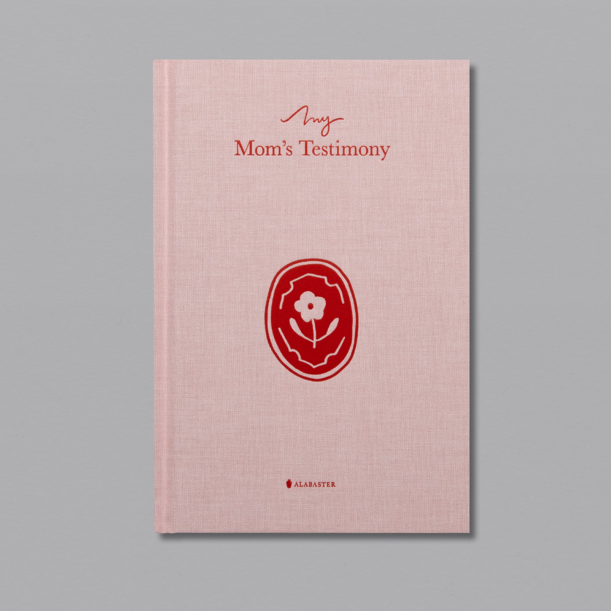 My Mom's Testimony: A Guided Journal for Sharing Her Beautiful Story